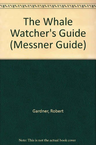 Beispielbild fr The Whale Watcher's Guide (Messner Guide) zum Verkauf von Wonder Book