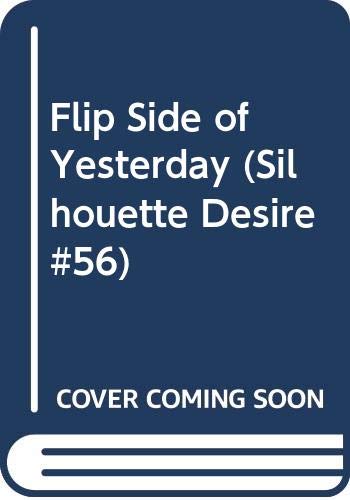 9780671458386: flip-side-of-yesterday-silhouette-desire-56