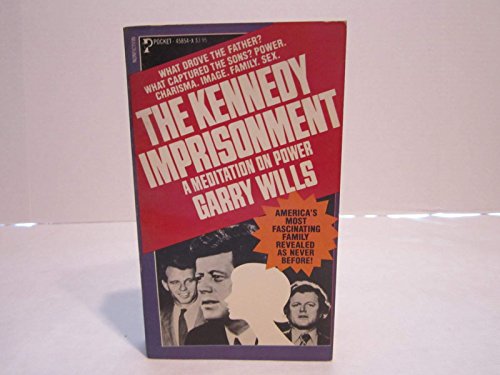 9780671458546: The Kennedy Imprisonment a Meditation on Power