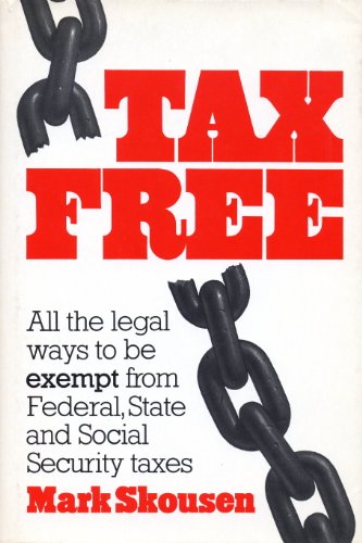 Tax Free (9780671460617) by Mark Skousen