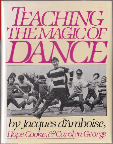 Stock image for Teaching the Magic of Dance for sale by Irish Booksellers