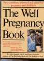 Imagen de archivo de Well Pregnancy Book a la venta por Wonder Book
