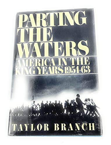 Parting the Waters: America in the King Years 1954-63 (Signed Copy) - Branch, Taylor