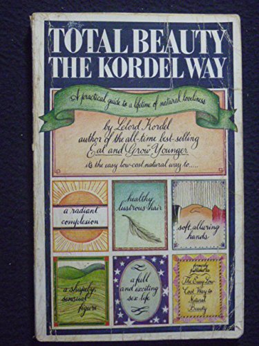 Imagen de archivo de Total Beauty the Kordel Way a la venta por Better World Books