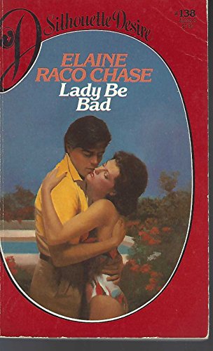 9780671462284: Lady Be Bad (Silhouette Desire)