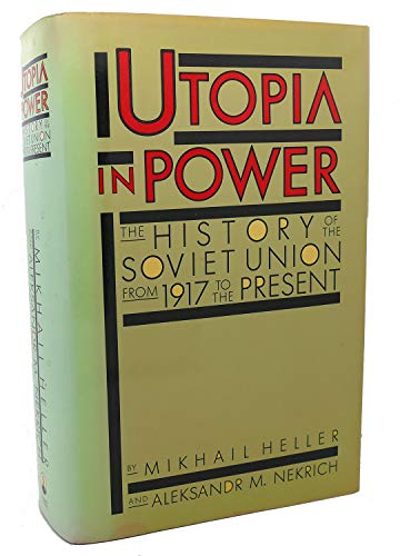 9780671462420: Utopia in power: The history of the Soviet Union from 1917 to the present