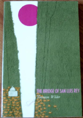 Stock image for The Bridge of San Luis Rey for sale by HPB-Emerald