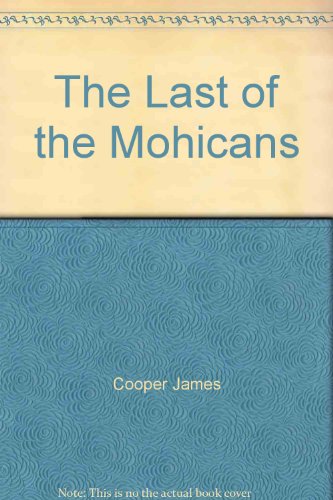Stock image for The Last of the Mohicans for sale by Wonder Book