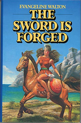 Beispielbild fr The Sword Is Forged zum Verkauf von Better World Books