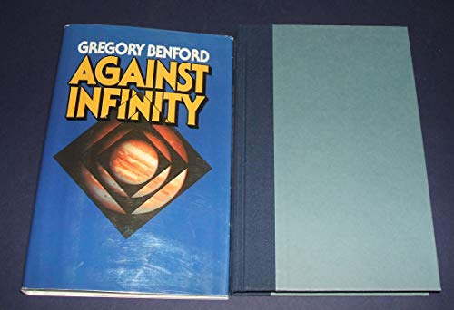Against Infinity (9780671464912) by Benford, Gregory