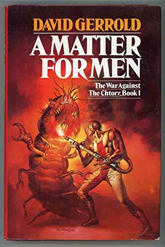9780671464936: A Matter for Men: 001 (The War Against the Chtorr Series, Book 1)