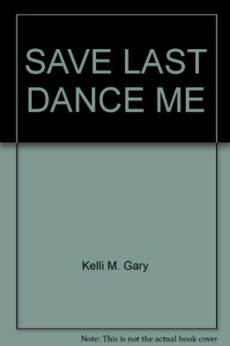 9780671465025: SAVE LAST DANCE ME