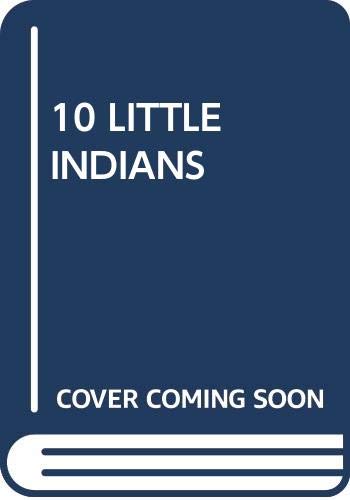 Stock image for 10 Little Indians (And Then There Were None) for sale by ThriftBooks-Dallas