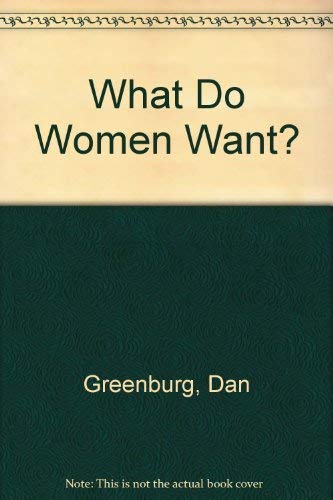 9780671467357: What Do Women Want?