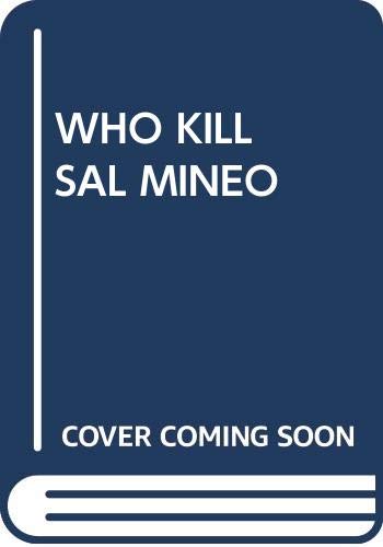 Stock image for WHO KILLED SAL MINEO? a novel for sale by Gian Luigi Fine Books