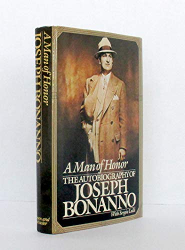 Stock image for A Man of Honor: The Autobiography of Joseph Bonanno for sale by ThriftBooks-Reno