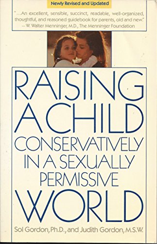 9780671467487: Raising a Child Conservatively in a Sexually Permissive World