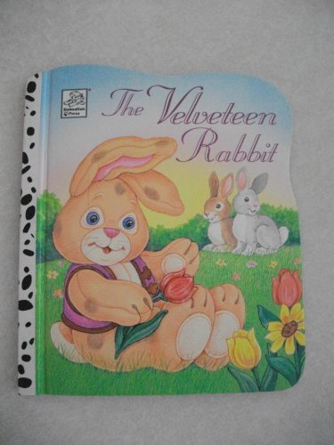 Imagen de archivo de The Velveteen Rabbit, Or, How Toys Become Real a la venta por ThriftBooks-Atlanta