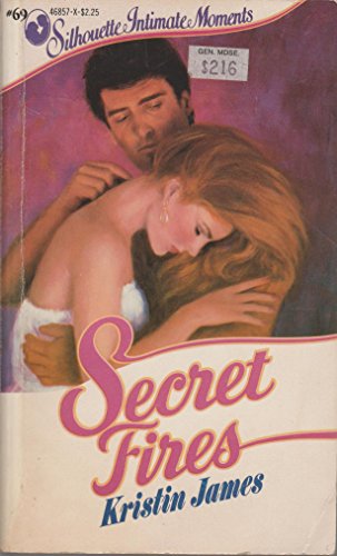 Secret Fires (Silhouette Intimate Moments No. 69) (9780671468576) by Candace Camp; Kristin James