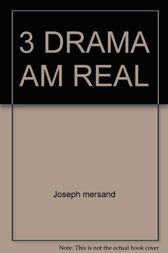 3 Drama Am Real (9780671468613) by Joseph Mersand