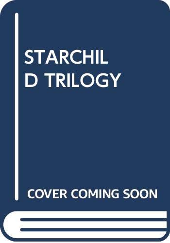 Stock image for The Starchild Trilogy for sale by PAPER CAVALIER US