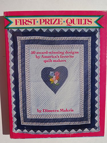 Beispielbild fr First Prize Quilts zum Verkauf von Better World Books
