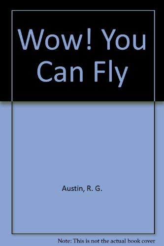 Imagen de archivo de Wow! You Can Fly! a la venta por ThriftBooks-Dallas
