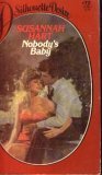 Beispielbild fr Nobody's Baby (Silhouette Desire 72) zum Verkauf von Lighthouse Books and Gifts