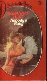 Imagen de archivo de Nobody's Baby (Silhouette Desire 72) a la venta por Lighthouse Books and Gifts