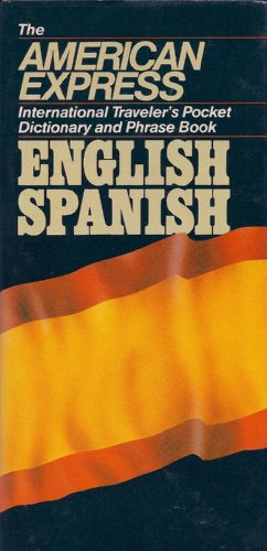 Imagen de archivo de American Express International Traveler's Pocket Spanish Dictionary and Phrase Book a la venta por ThriftBooks-Dallas