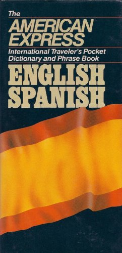 American Express International Traveler's Pocket Dictionary and Phrase Book: Spanish (9780671470289) by American Express