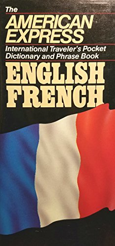 American Express International Traveler's Pocket Dictionaries Phrase Book: French (9780671470296) by American Express