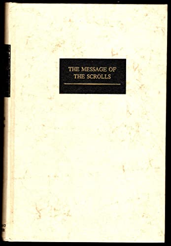 Imagen de archivo de Message of the Scrolls a la venta por Better World Books