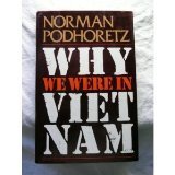 Stock image for Why We Were in Vietnam for sale by Front Cover Books