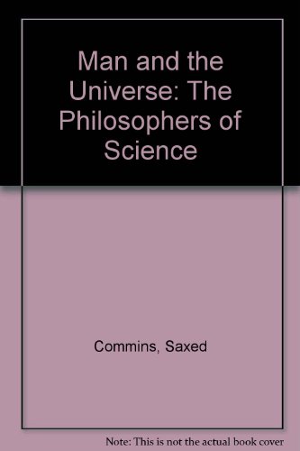 Beispielbild fr Man and the Universe: The Philosophers of Science zum Verkauf von Wonder Book