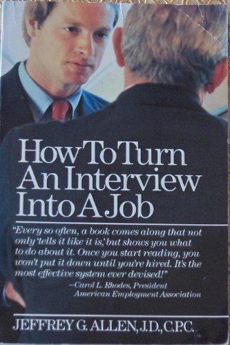 Imagen de archivo de How to Turn an Interview into a Job a la venta por Better World Books