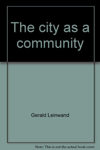 Beispielbild fr The city as a community zum Verkauf von Kennys Bookshop and Art Galleries Ltd.