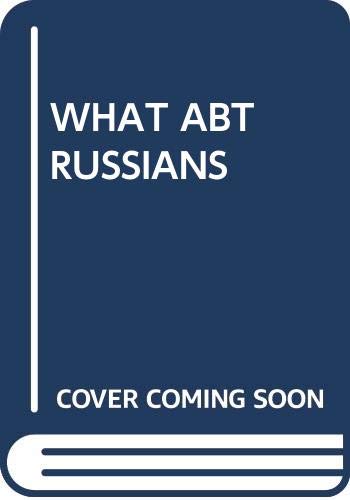 Imagen de archivo de What about the Russians--And Nuclear War? a la venta por Better World Books