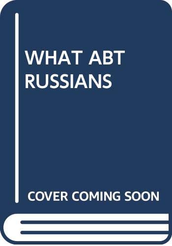 Stock image for What Abt Russians for sale by ThriftBooks-Dallas