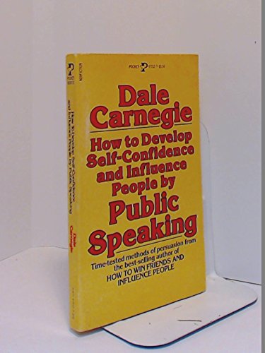 Stock image for How to Develop Self-Confidence and Influence People by Public Speaking for sale by HPB Inc.