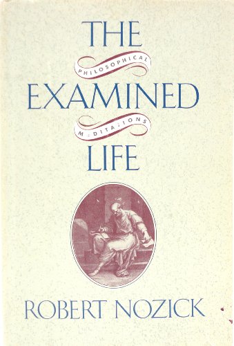 Beispielbild fr The Examined Life: Philosophical Meditations zum Verkauf von SecondSale