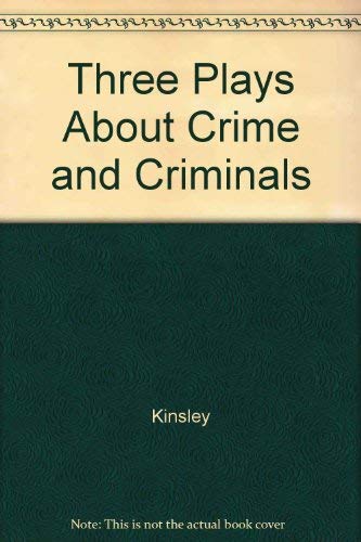 9780671472290: Three Plays About Crime and Criminals