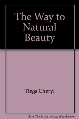 Stock image for The Way to Natural Beauty for sale by Robinson Street Books, IOBA