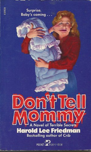 Stock image for Don't Tell Mommy for sale by Better World Books: West