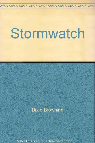 Stormwatch (Silhouette Desire #169) (9780671472658) by Dixie Browning