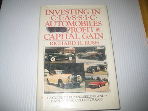 Stock image for Investing in classic automobiles for profit and capital gain: A guide to buying, selling, and maintaining collector cars for sale by HPB-Emerald