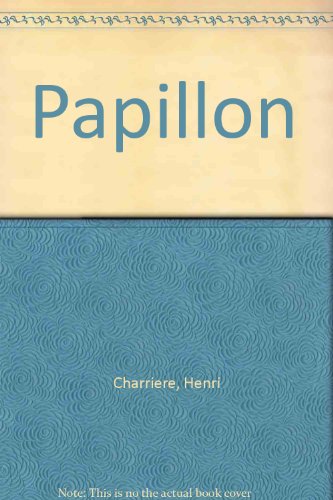 Imagen de archivo de Papillon a la venta por ThriftBooks-Atlanta