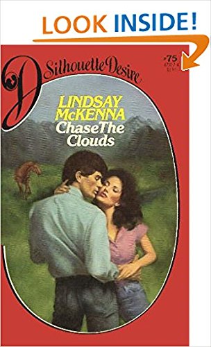 Chase the Clouds (Silhouette Desire, No 75) (9780671473679) by Lindsay McKenna