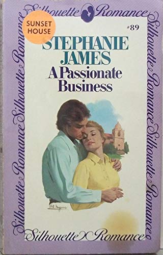 Imagen de archivo de A Passionate Business (Silhouette Romance, 89) a la venta por ThriftBooks-Atlanta