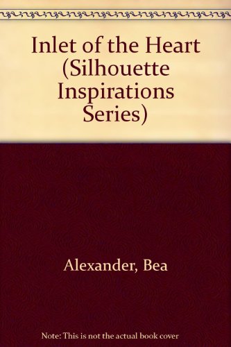 9780671474669: Inlet of the Heart (Silhouette Inspirations, No. 10)
